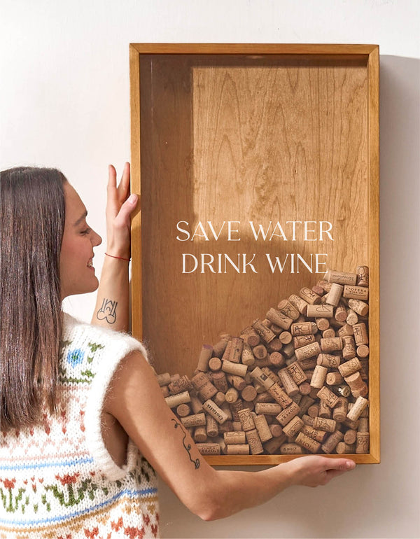 SAVE WATER DRINK WINE